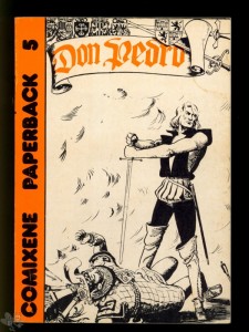 Comixene Paperback 5: Don Pedro