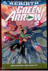 Green Arrow Megaband (Rebirth) 2: Der Aufstieg von Star City