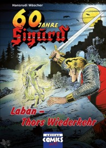 60 Jahre Sigurd 6: Laban - Thors Wiederkehr
