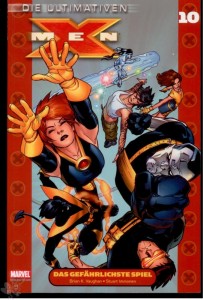 Die ultimativen X-Men 10: Das gefährlichste Spiel