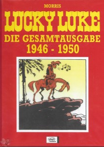 Lucky Luke - Die Gesamtausgabe 1: 1946 - 1950