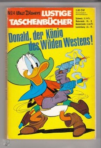 Walt Disneys Lustige Taschenbücher 4: Donald, der König des Wilden Westens (1. Auflage)