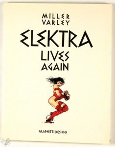 Elektra lives again Frank Miller Signed Hardcover