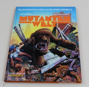 Die phantastische Welt des Richard Corben 5: Mutantenwelt (Hardcover)