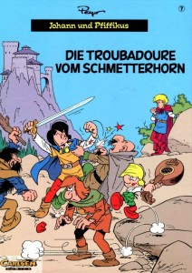 Johann und Pfiffikus 7: Die Troubadoure vom Schmetterhorn (Hardcover)