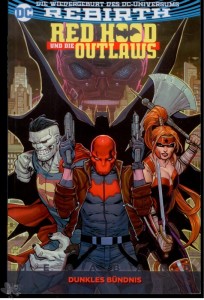Red Hood und die Outlaws Megaband 1: Dunkles Bündnis