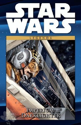 Star Wars Comic-Kollektion 15: Legends: Imperium: Darklighter