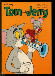 Tom und Jerry 152: (1. Auflage)