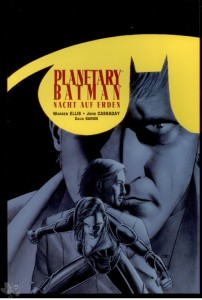 Planetary / Batman : Nacht auf Erden