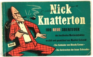 Nick Knatterton 2: 100 neue Abenteuer des berühmten Meisterdetektivs