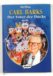 Carl Barks - Der Vater der Ducks 