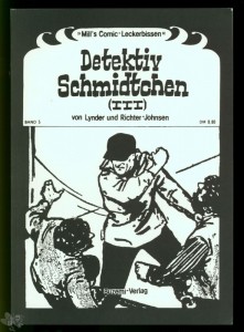 Mill&#039;s Comic-Leckerbissen 5: Detektiv Schmidtchen (3)