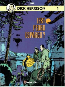 Dick Herrison 1: Lebt Pedro Espargo ?