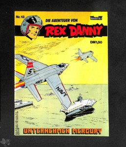 Rex Danny 13: Unternehmen Mercury