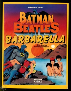 Batman Beatles Barbarella 