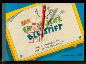 Der fröhliche Bleistift (Manfred Schmidt - Knatterton)