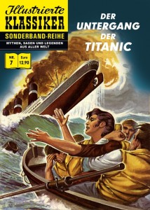 Illustrierte Klassiker Sonderband Nr. 07 Untergang der Titanic