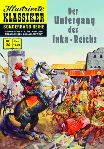 Illustrierte Klassiker - Sonderband-Reihe 26: Der Untergang des Inka-Reichs