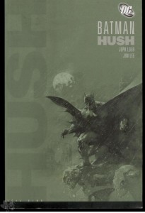 Batman: Die neuen Abenteuer 1: Hush 1 (Neuauflage 2006)