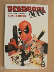 Max Comics 43: Deadpool: Lust &amp; Hiebe