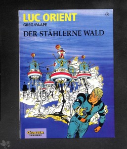 Luc Orient 5: Der stählerne Wald