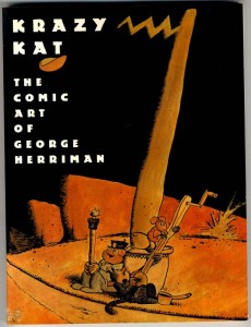 Krazy Kat: The Comic Art of George Herriman: THE ART OF GEORGE HERRIMAN SOFTCOVE