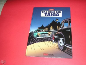 Die Abenteuer von Jacques Gibrat 8: Das Echo der Taiga