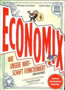 Economix - Wie unsere Wirtschaft funktioniert: