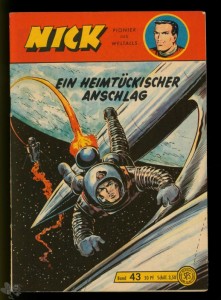 Nick - Pionier des Weltalls (Lehning) 43: Ein heimtückischer Anschlag