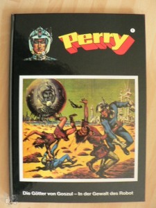 Perry 1: Die Götter von Goszul / In der Gewalt des Robot