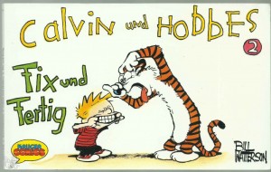 Calvin und Hobbes 2: Fix und Fertig