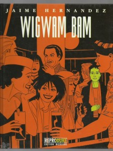 Love &amp; Rockets 4: Wigwam Bam