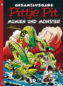Pittje Pit Gesamtausgabe 2: Mumien und Monster