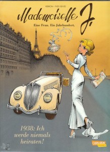Mademoiselle J - Eine Frau. Ein Jahrhundert. 1: 1938: Ich werde niemals heiraten !
