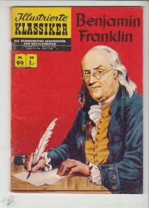 Illustrierte Klassiker 99: Benjamin Franklin (1. Auflage)