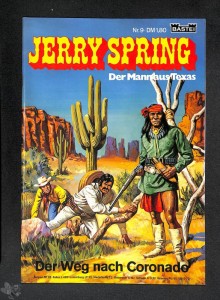 Jerry Spring 9: Der Weg nach Coronado (1. Auflage)