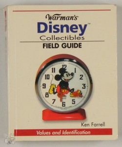 Warman&#039;s Disney Collectibles Field Guide: Values and Identification: Value and I