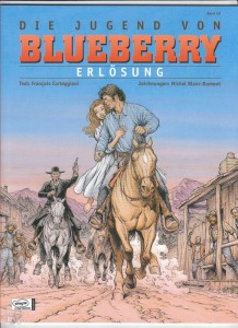 Leutnant Blueberry 48: Die Jugend von Blueberry - Erlösung