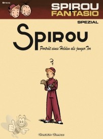 Spirou + Fantasio Spezial 8: Porträt eines Helden als junger Tor