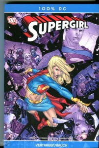 100% DC 22: Supergirl: Vertrauensbruch