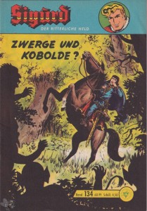 Sigurd - Der ritterliche Held (Heft, Lehning) 134: Zwerge und Kobolde ?