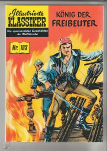 Illustrierte Klassiker (Hardcover) 103: König der Freibeuter