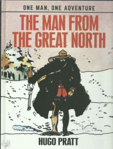 Hugo Pratt:  The Man from the Great North