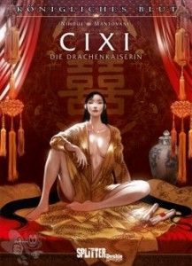 Königliches Blut: Cixi : Die Drachenkaiserin