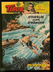 Tibor - Held des Dschungels (Lehning) 35: Steuerlos in der Strömung