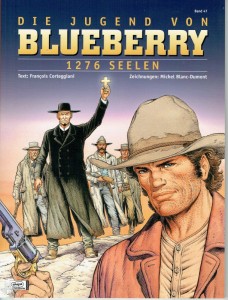 Leutnant Blueberry 47: Die Jugend von Blueberry - 1276 Seelen