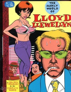The manly world of Lloyd Llewellyn: A golden treasury of his complete works
