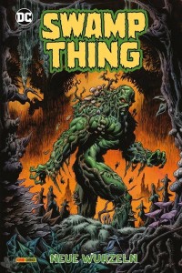Swamp Thing: Neue Wurzeln : (Hardcover)