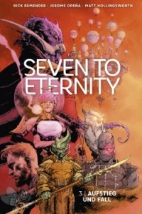 Seven to Eternity 3: Aufstieg und Fall