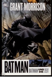 Batman und die Zeit : (Softcover)